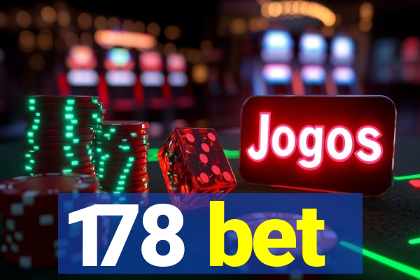 178 bet